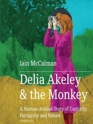 cover image of Delia Akeley and the Monkey